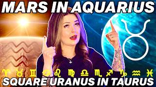 Mars in Aquarius Square Uranus in Taurus 2026 | All 12 Signs