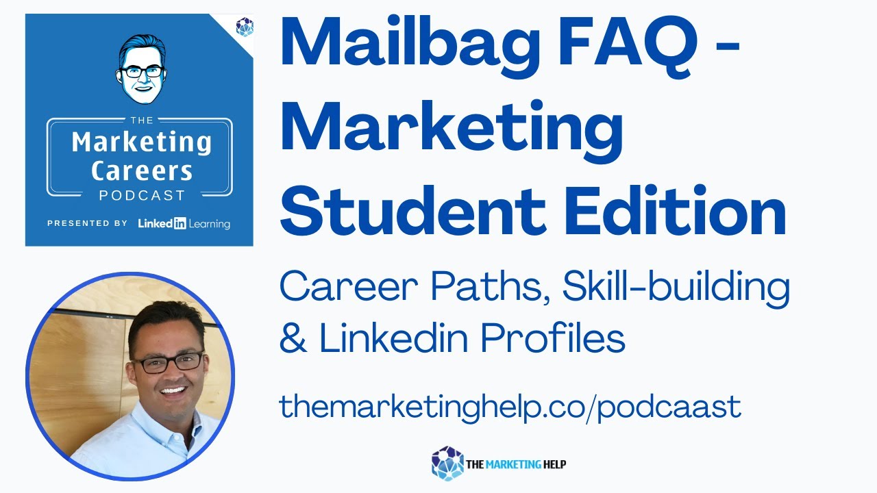 The Marketing Careers Podcast Marketing Student FAQs