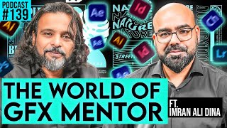 The World of GFX Mentor | Junaid Akram's Podcast#139