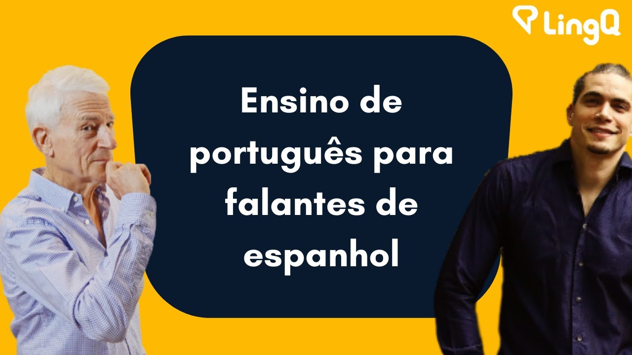 Espanhol para falantes de português - Conectando lenguas - Aulas