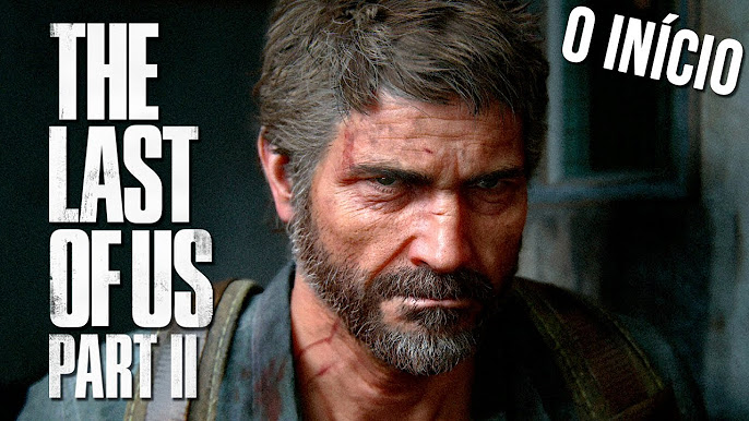 THE LAST OF US Part II - O Início de Gameplay, Dublado e Legendado em  Português PT-BR