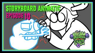 Full Storyboard Animatic  | Night Eyes S2 Episode 10 | FULL EPISODE News
