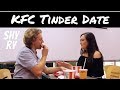 KFC Tinder Date