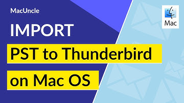 Mac PST to Thunderbird Converter | Learn How to Transfer all the PST Files to Thunderbird