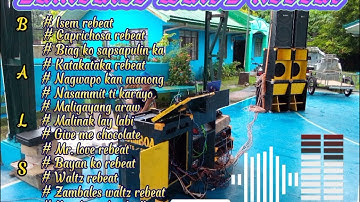 waltz/Balse,,,, rebeat.. Zambales mixx djssss..... w/ Gamboa mini lights/sounds.