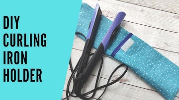 DIY Curling Iron Holder - Free Sewing Pattern