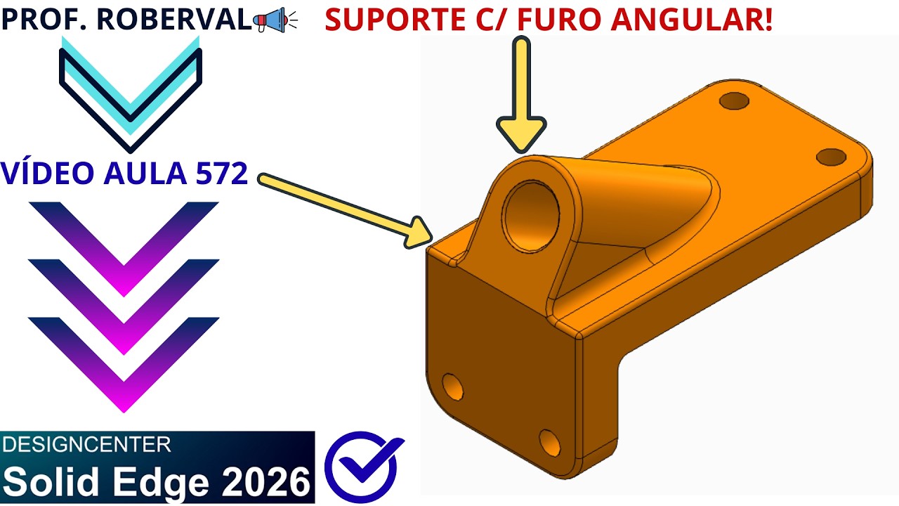 AULA 572 - Modelamento do Suporte com Furo Angular no Solid Edge 2026