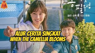 Alur cerita Drama Korea When the Camellia Blooms