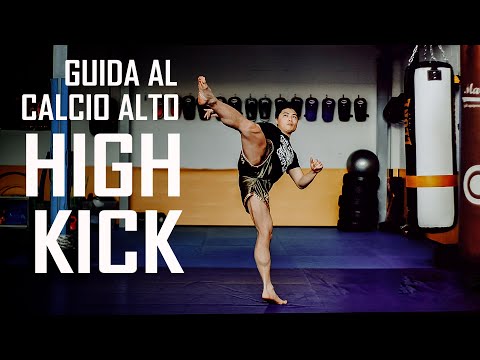 High Kick Tutorial - Guida al Calcio Alto - Muay Thai e Kick Boxing Verona