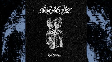 MOONGLARE - Heidentum (full album)