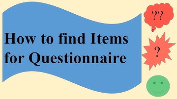 How to find items for questionnaire