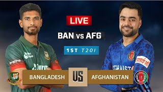 Live: Bangladesh Vs Afghanistan Live – 1st T20 | BAN Vs AFG Live – Bangladesh Live Match Today