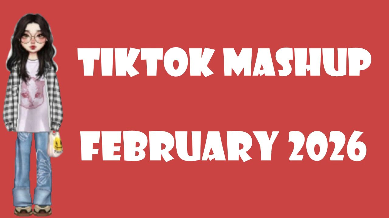 Tiktok mashup ⚡ | February 2026 | NOT CLEAN