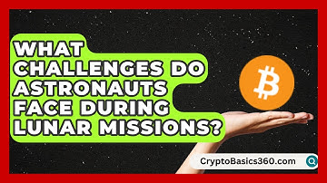 What Challenges Do Astronauts Face During Lunar Missions? | All About Astronauts News