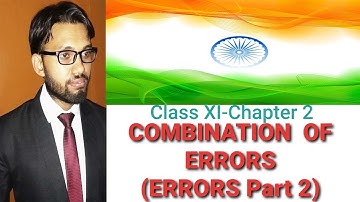 COMBINATION  OF ERRORS,ERRORS  IN ADDITION/SUBTRACTION/MULTIPLICATION OR DIVISION.