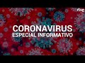 CORONAVIRUS: Especial informativo | Telediario