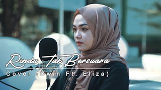Alffy Rev ft. Feby Putri - Rindu Tak Bersuara (Cover by Dwin Ft. Eliza)