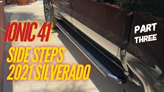 2021 Chevy Silverado (part three): IONIC 41 SIDE STEPS!