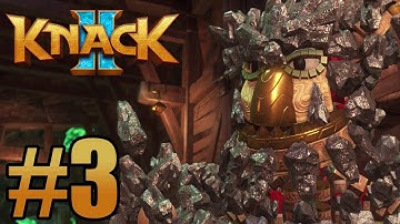 KNACK 2 Gameplay Walkthrough Part 3 - Ps4 Pro No Commentary