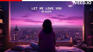 DJ Snake - Let Me Love You ft. Justin Bieber ..8D AUDIO SLOW AND REVERD..