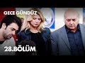 Gece Gündüz - 28. Bölüm - Full Bölüm