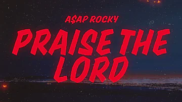 A$AP Rocky - Praise The Lord (Lyrics) feat. Skepta (Da Shine)