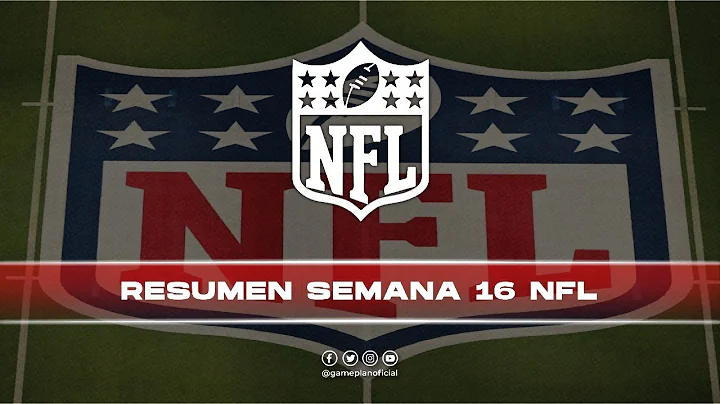 Resumen Semana 16 NFL