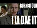 Burnistoun - I'll Dae It