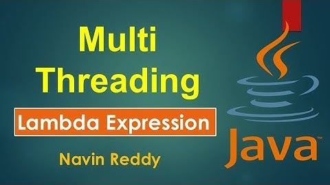 #10.3 Java Tutorial | Multithreading | Lambda Expression