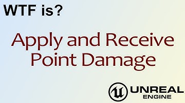 WTF Is? Apply and Receive Point Damage in Unreal Engine 4