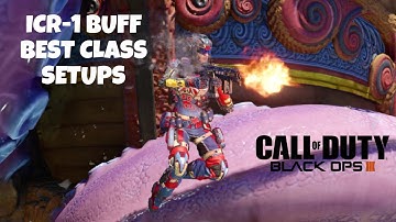 Call of Duty Black Ops 3 ICR-1 Buff Best Class Setup Highlight Montage