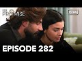 The promise episode 282 hindi dubbed