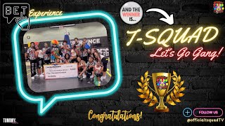 🏆 And The Winner Is T-Squad❗️🙌🏾 Thanks  BET For This Great Experience❗️S/O 2 The Bay & LA Teams❗️🤩