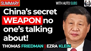 China’s SECRET WEAPON | how USA got HUMILIATED, Trump’s poor china plan | Ezra Klein w/Tom Friedman/