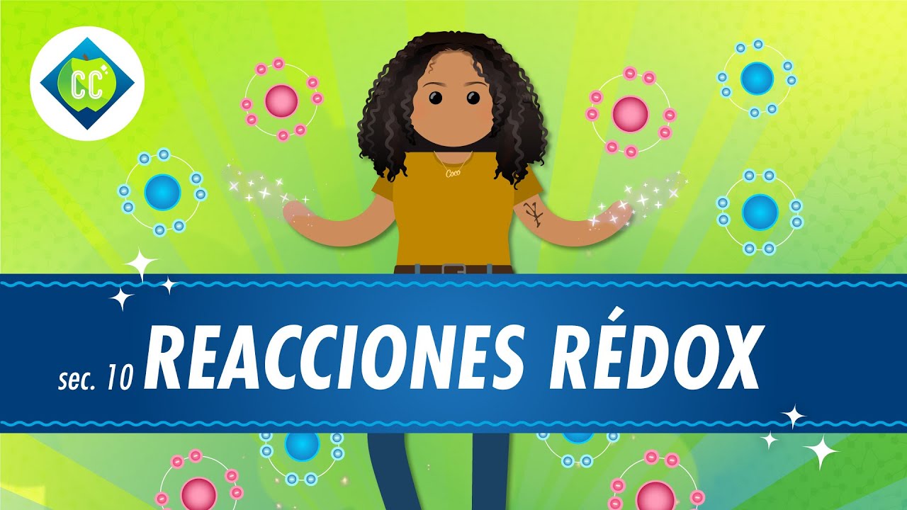 Reacciones Rédox Crash Course Fundamentos de Química 10 YouTube