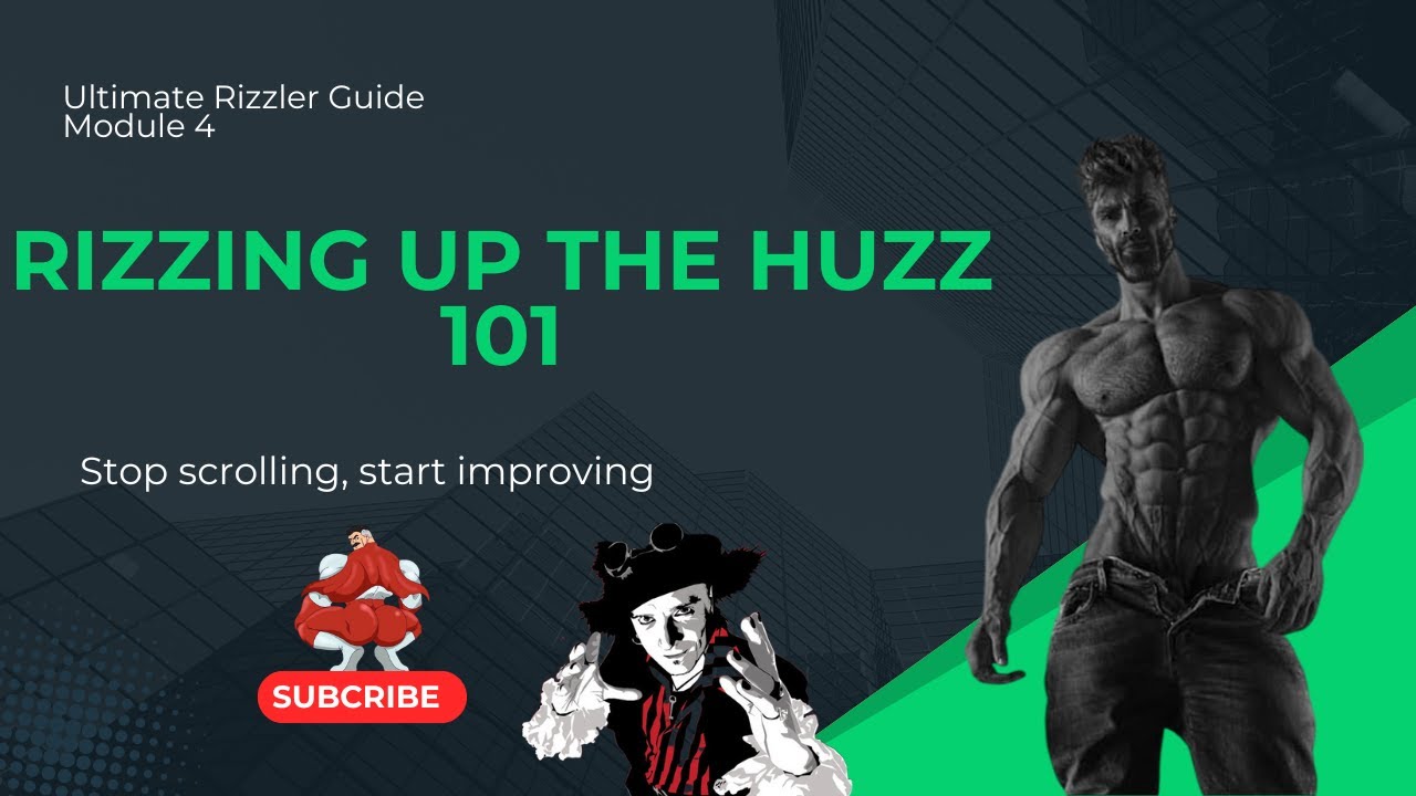 GAME 101: How to Rizz up the Huzz (Social Intelligence, Humor and ...