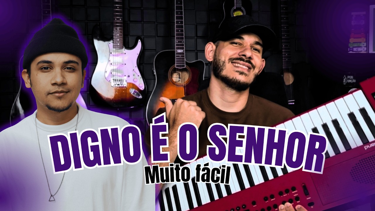 DIGNE É O SENHOR (Felipe Rodrigues) | Aula Completa no Teclado 🎹🔥