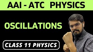 13.1) Oscillations | AAI-ATC Physics | Class 11 Physics | Chapter 13