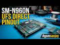SAMSUNG SM-N960N ufs direct pinout #gsmsanjoy