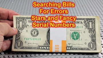 Searching $1 Bills for Star Notes and Fancy Serial Numbers Errors