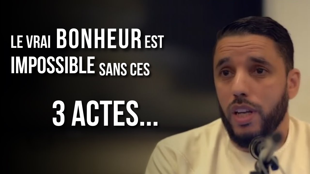Tu n’auras jamais le vrai bonheur sans ces 3 choses (Message à TOUS les musulmans) - Rachid Eljay