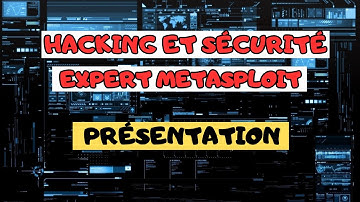 hacking et sécurité expert metasploit | 1- Présentation de la formation