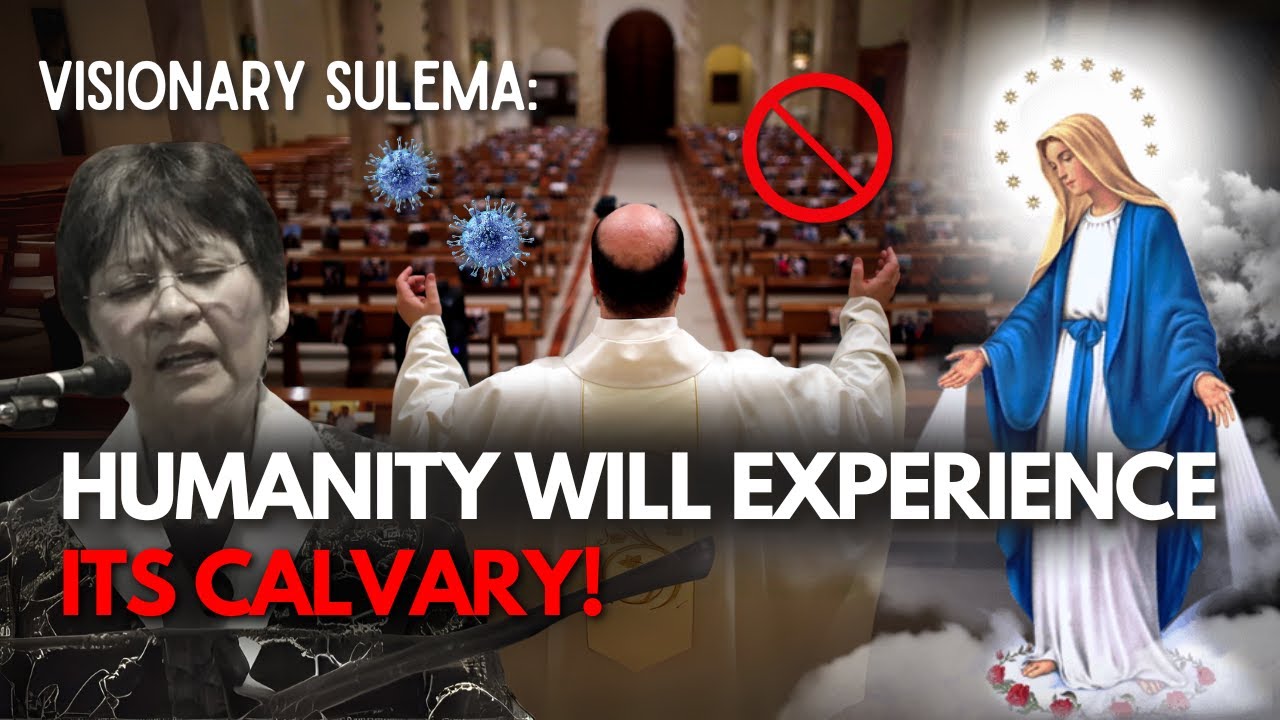 Our Lady to Sulema "Evil Wants to Destroy A Large Part of Humanity