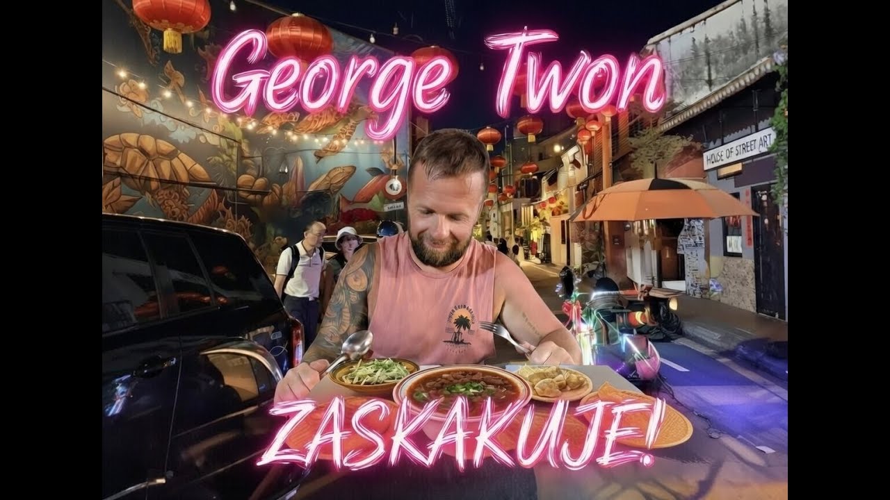 Czy tu zjesz lepiej niz u mamy!?!? George Town, dziedzictwo UNESCO