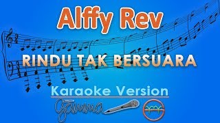 Alffy Rev - Rindu Tak Bersuara ft. Feby Putri (Karaoke) | GMusic