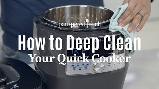 How to Deep Clean the Quick Cooker | Pampered Chef