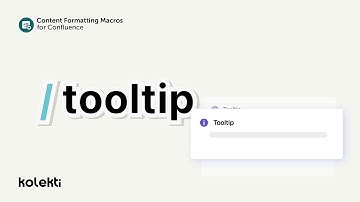 Tooltip for Confluence Cloud | Mosaic: Content Formatting Macros & Templates (2022)