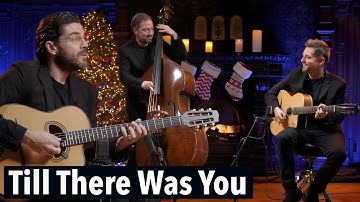 Till There Was You // Joscho Stephan Trio