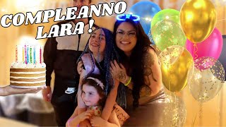 COMPLEANNO DI LARA SUPER SPECIALE ! / chiara paradisi