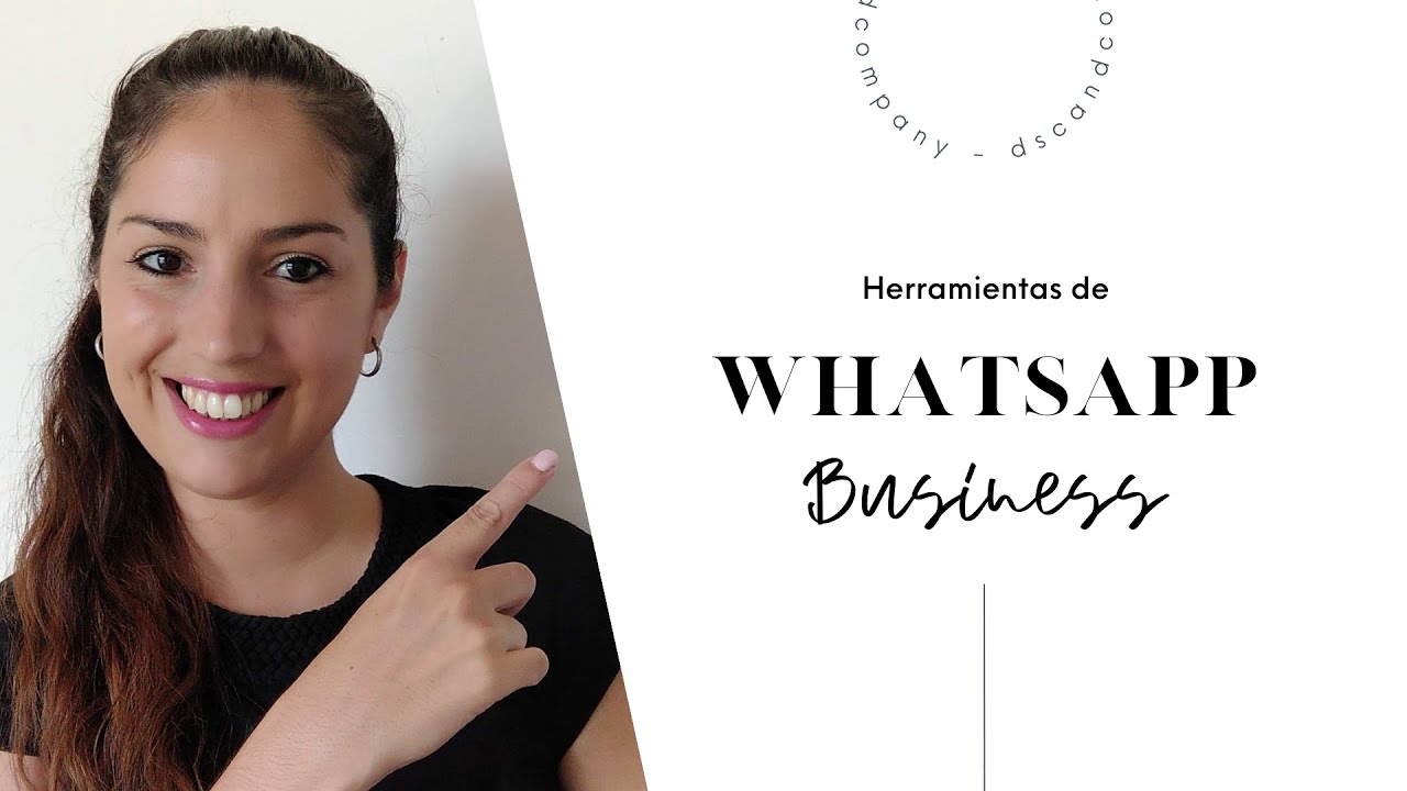Herramientas de WhatsApp Business que como emprendedora debes usar